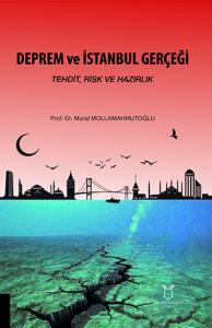 Deprem ve İstanbul Gerçeği - Tehdit, Risk ve Hazırlık